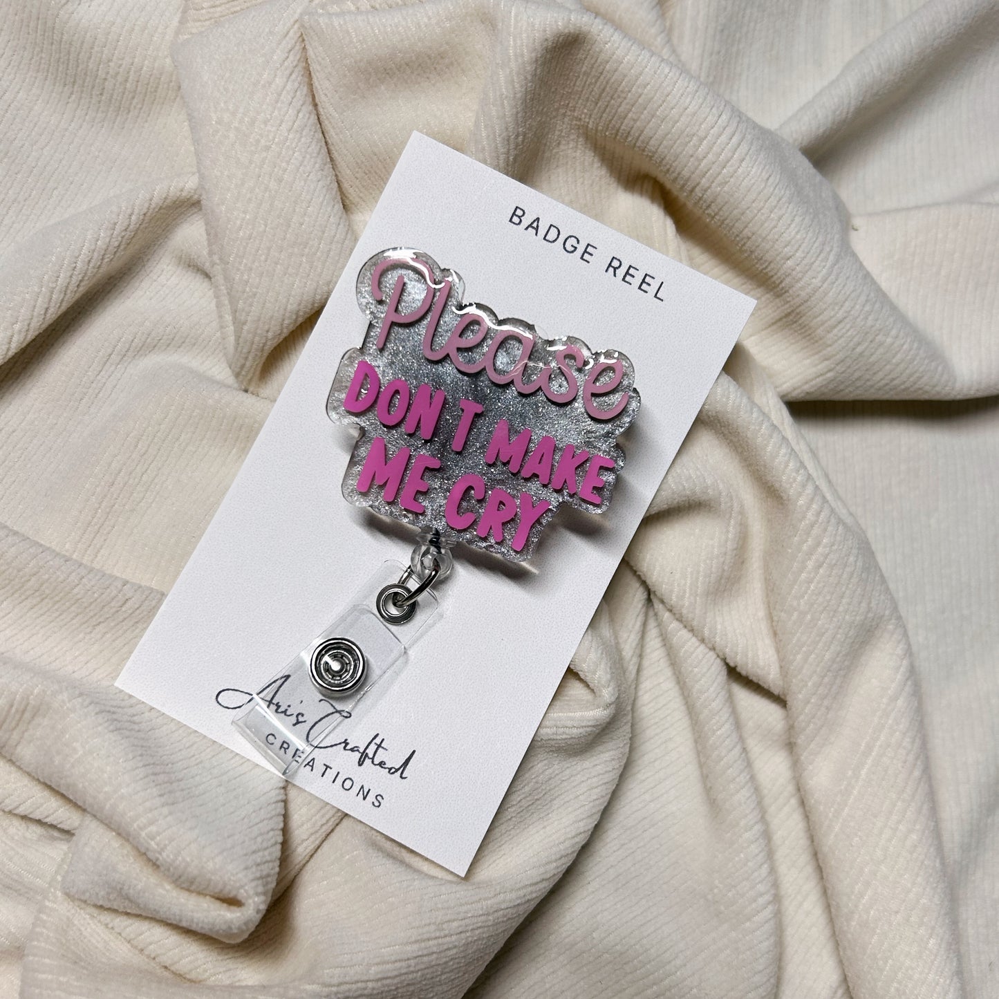 please don't make me cry - badge reel