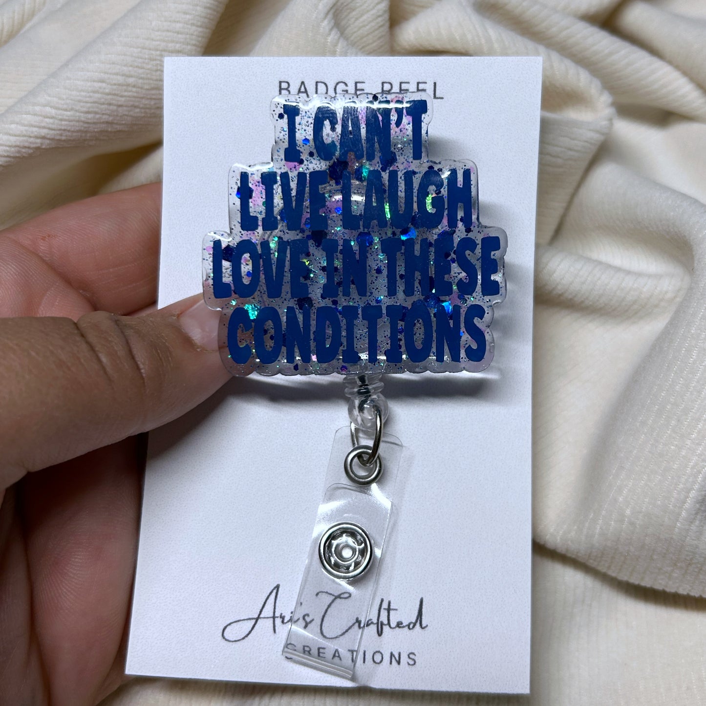i can't live laugh love - badge reel
