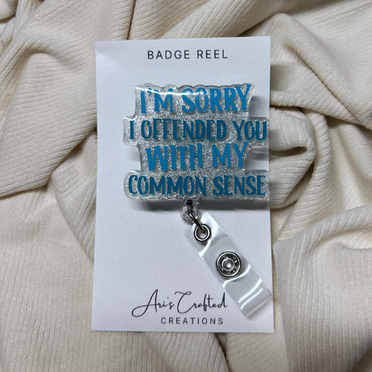 common sense - badge reel